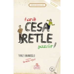 Tarih Cesaretle Yazılır!