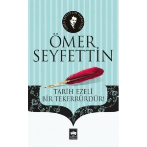 Tarih Ezeli Bir Tekerrürdür!