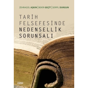 Tarih Felsefesinde Nedensellik Sorunsalı