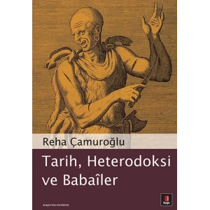 Tarih, Heterodoksi ve Babailer