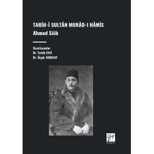 Tarih-İ Sultân Murâd-I Hâmis, Ahmed Sâib