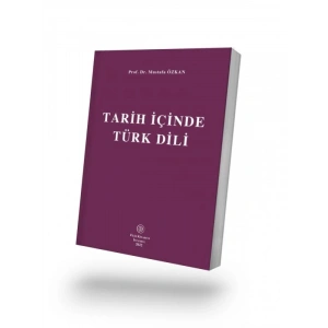 Tarih İçinde Türk Dili 5. Baskı - Mustafa ÖZKAN