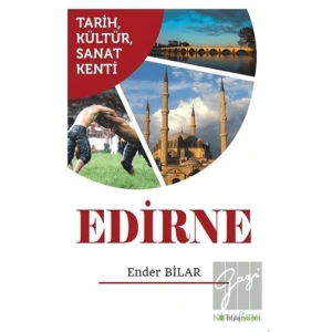 Tarih Kültür Sanat Kenti Edirne