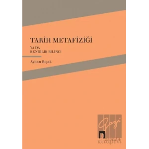 Tarih Metafiziği ya da Kendilik Bilinci