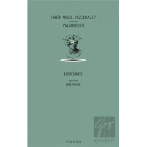 Tarih Nasıl Yazılmalı? - Yalansever