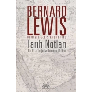 Tarih Notları - Bir Orta Doğu Tarihçisinin Notları