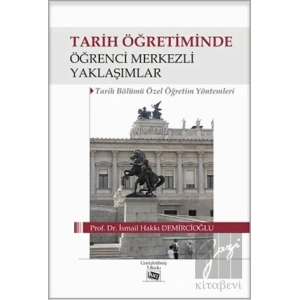 Tarih Öğretiminde Öğrenci Merkezli Yaklaşımlar