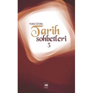 Tarih Sohbetleri 3