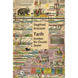 Tarih: Sondan Bir Önceki Şeyler