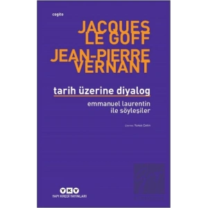 Tarih Üzerine Diyalog - Emmanuel Laurentin ile Söyleşiler