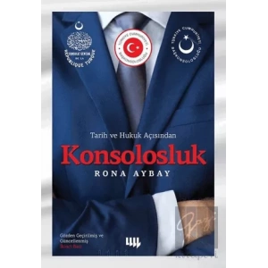 Konsolosluk: Tarih ve Hukuk Açısından