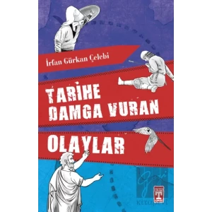 Tarihe Damga Vuran Olaylar