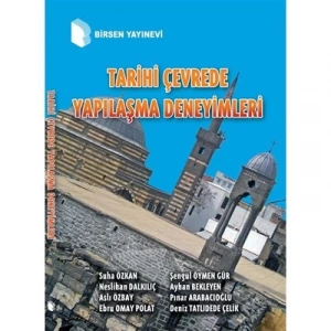 Tarihi Çevrede Yapılaşma Deneyimleri