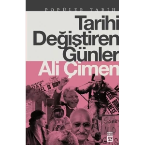 Tarihi Değiştiren Günler