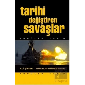 Tarihi Değiştiren Savaşlar