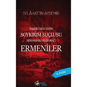 Tarihi İnkar Eden Soykırım Suçlusu