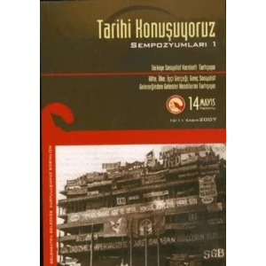 Tarihi Konuşuyoruz Sempozyumları 1