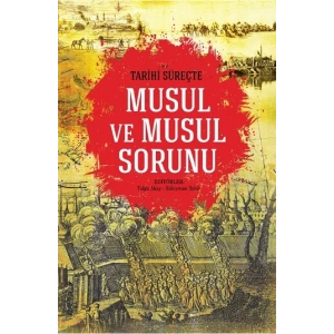 Tarihi Süreçte Musul ve Musul Sorunu