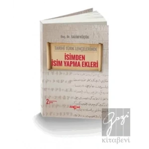 Tarihi Türk Lehçelerinde İsimden İsim Yapma Ekleri