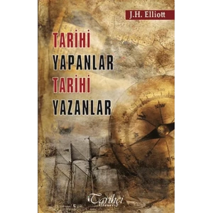 Tarihi Yapanlar Tarihi Yazanlar