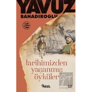 Tarihimizden Yaşanmış Öyküler