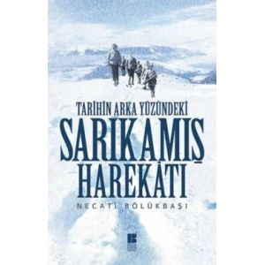 Tarihin Arka Yüzündeki Sarıkamış Harekatı
