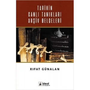 Tarihin Canlı Tanıkları Arşiv Belgeleri