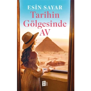 Tarihin Gölgesinde Av