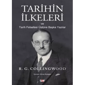 Tarihin İlkeleri ve Tarih Felsefesi Üstüne Başka Yazılar