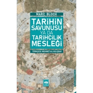 Tarihin Savunusu ya da Tarihçilik Mesleği