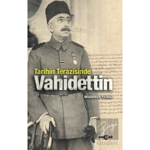 Tarihin Terazisinde Vahidettin