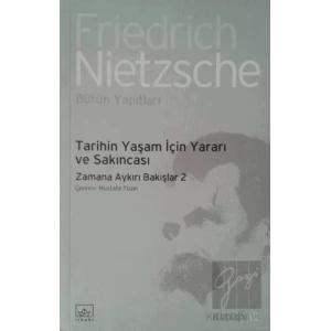 Tarihin Yaşam İçin Yararı ve Sakıncası