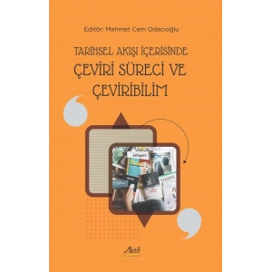 Tarihsel Akışı İçerisinde Çeviri Süreci ve Çeviribilim
