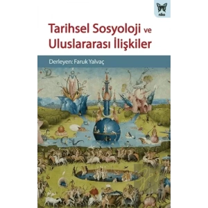 Tarihsel Sosyoloji ve Uluslararası İlişkiler