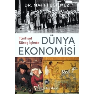 Tarihsel Süreç İçinde Dünya Ekonomisi