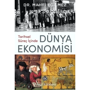 Tarihsel Süreç İçinde Dünya Ekonomisi