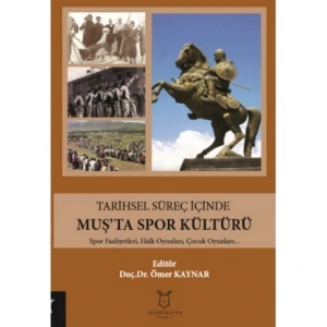 Tarihsel Süreç İçinde Muş’ta Spor Kültürü