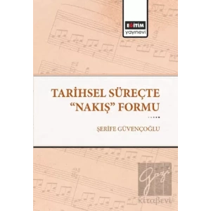 Tarihsel Süreçte Nakış Formu