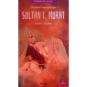 Tarihsever Çocuk - Sultan I. Murad