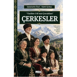 Tarihte 3 Knın Çocukları - Çerkesler