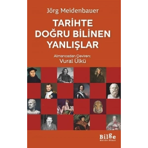 Tarihte Doğru Bilinen Yanlışlar