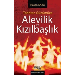 Tarihten Günümüze Alevilik ve Kızılbaşlık