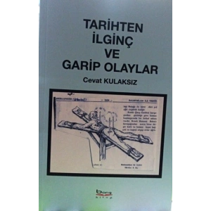 Tarihten İlginç ve Garip Olaylar