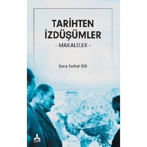Tarihten İzdüşümler –Makaleler