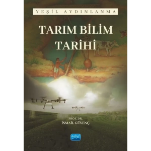 TARIM BİLİM TARİHİ - Yeşil Aydınlanma