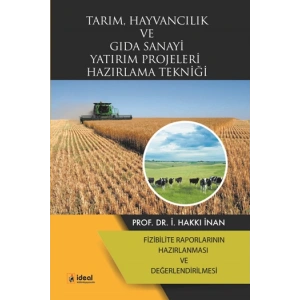 Tarım, Hayvancılık Ve Gıda Sanayi Yatırım Projeleri Hazırlama Tekniği