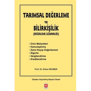 Tarımsal Değerleme ve Bilirkişilik Erkan Rehber