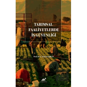 Tarımsal Faaliyetlerde İş Güvenliği