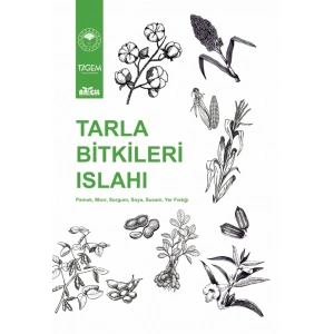 TARLA BİTKİLERİ ISLAHI - Pamuk, Mısır, Sorgum, Soya, Susam, Yer Fıstığı