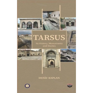 Tarsus Its History , Monuments and Stories